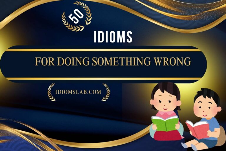 idioms for doing something wrong
